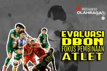 Redaksi Olahraga: DBON Dievaluasi, Fokus Pembinaan Atlet