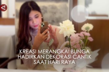 Kreasi merangkai bunga hadirkan dekorasi cantik saat Hari Raya