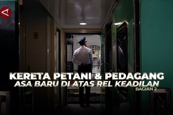 Kereta petani dan pedagang, asa baru di atas rel keadilan (2)
