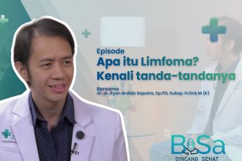Limfoma, kanker yang kerap dianggap ringan dan tak disadari (1)