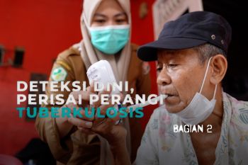 Deteksi dini, perisai perangi tuberkulosis (bagian 2)