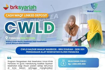 BRK Syariah dan Wakaf Warrior Hadirkan CWLD, Wujudkan Wakaf Produktif untuk Pengadaan Alat Kesehatan di Batam