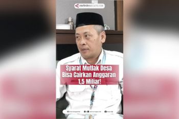 Syarat mutlak desa bisa cairkan anggaran 1,5 miliar