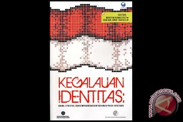 Resensi - Kegalauan Identitas pada Masa Pasca-Orde Baru 