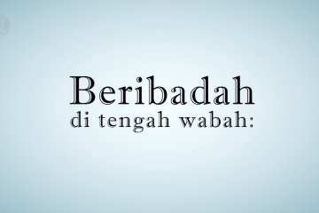 Beribadah di tengah wabah