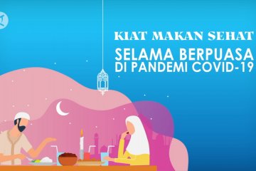 Kiat makan sehat selama berpuasa di pandemi COVID-19