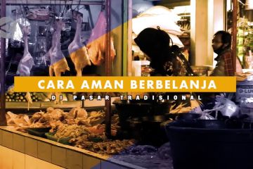 PSA -Cara aman berbelanja di pasar tradisional