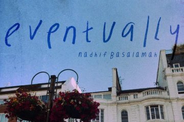 "Eventually", lagu paling sentimental bagi Nadhif Basalamah