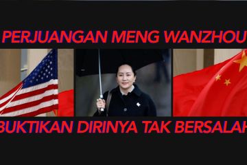 Perjuangan Meng Wanzhou buktikan dirinya tak bersalah