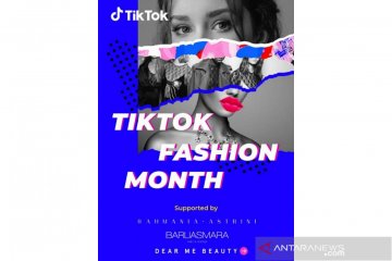 TikTok Fashion Month hadirkan konten hingga gelaran fesyen