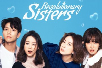 Enam fakta menarik di balik drama "Revolutionary Sisters"