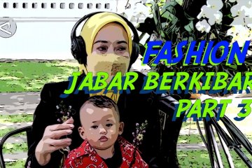 Cerita dari Selatan - Fashion Jabar Berkibar (bagian 3 dari 3)