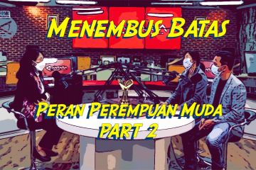 Menembus batas peran perempuan muda (bagian 2 dari 3)