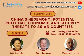 CSEAS gelar webinar terkait potensi ancaman dalam hegemoni China