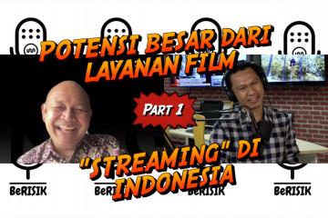 BeRISIK - Potensi besar dari layanan film "streaming" di Indonesia (bagian 1 dari 3)