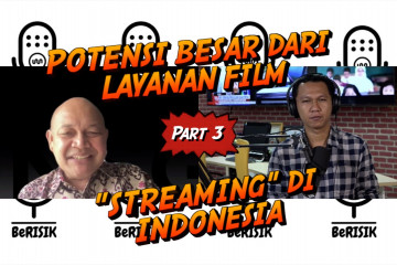 BeRISIK - Potensi besar dari layanan film "streaming" di Indonesia (bagian 2 dari 3)