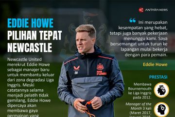 Eddie Howe pilihan tepat Newcastle