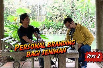 BeRISIK - “Personal branding” penting bagi seniman (bagian 2)