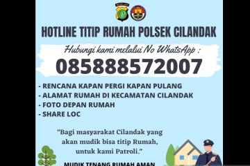 Polsek Cilandak siapkan hotline lapor rumah ditinggal mudik