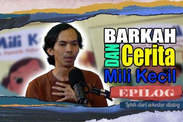 Cerita Barkah kehilangan putrinya dan abadi dalam “Mili Kecil” (1)