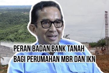 Peran Badan Bank Tanah bagi perumahan MBR dan IKN