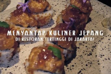 Menyantap kuliner Jepang di restoran tertinggi di Jakarta!