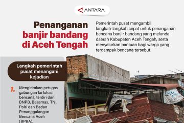 Penanganan banjir bandang di Aceh Tengah