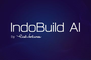East Ventures luncurkan IndoBuild AI sebagai platform bagi inovator