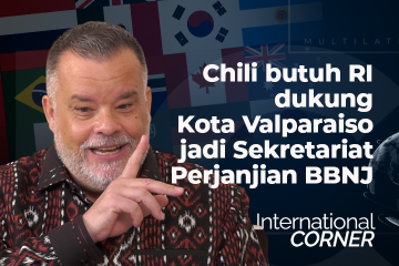Chili butuh RI dukung Kota Valparaiso jadi Sekretariat Perjanjian BBNJ (Bagian 3)
