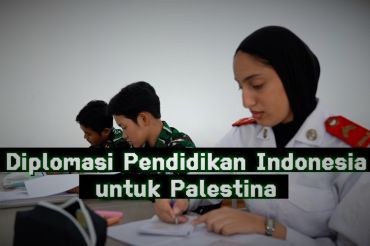 Diplomasi pendidikan Indonesia untuk Palestina (bagian 3)