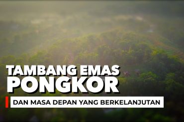 Tambang emas Pongkor dan masa depan yang berkelanjutan