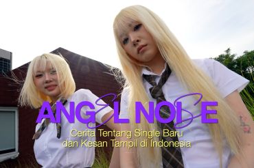 Angel Noise cerita tentang single baru dan kesan tampil di Indonesia