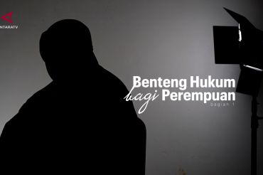 Benteng hukum bagi perempuan (bagian 1)