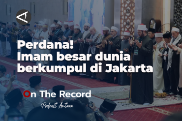 Perdana! Imam besar dunia berkumpul di Jakarta (1)