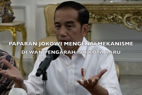 Paparan Jokowi mengenai mekanisme Dewan Pengarah  Ibu Kota baru