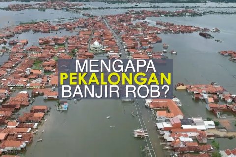 Mengapa Pekalongan langganan banjir rob?