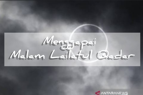 Ini deretan kebaikan dari malam Lailatul Qadar
