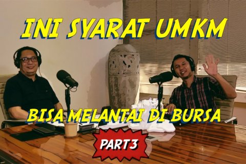 Friday Talk - Ini Syarat UMKM Bisa Melantai di Bursa Saham (Bagian 3 dari 3)