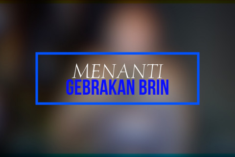 30 Menit - BRIN - Babak baru riset dan inovasi nasional - bagian 1