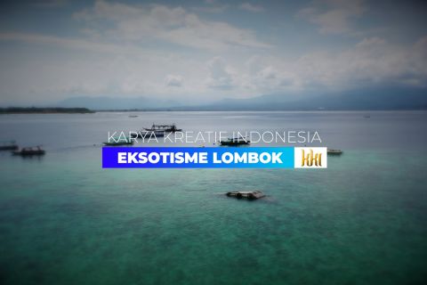 KKI Eksotisme Lombok - Bagian 1