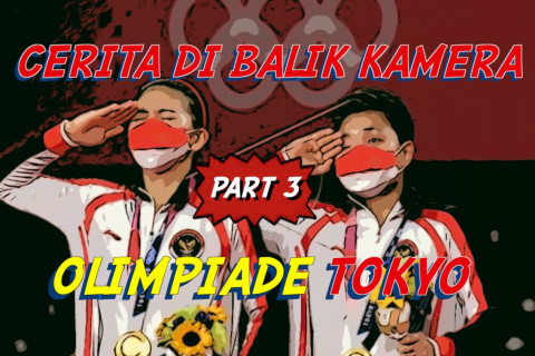 BeRISIK - Cerita Di Balik Kamera Olimpiade Tokyo (bagian 3 dari 3)