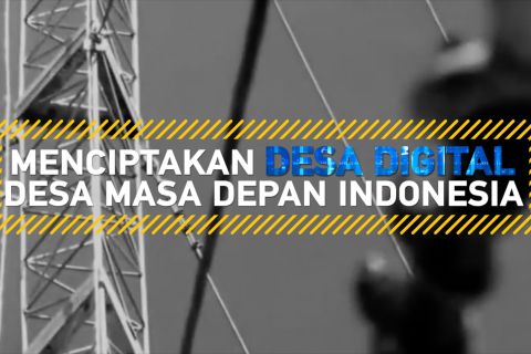 Menciptakan desa digital, desa masa depan Indonesia (Segmen 2)