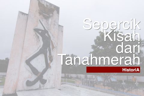 Historia - Sepercik Kisah dari Tanahmerah