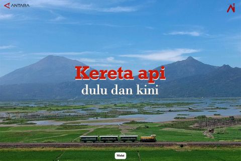 Kereta api kini dan dulu