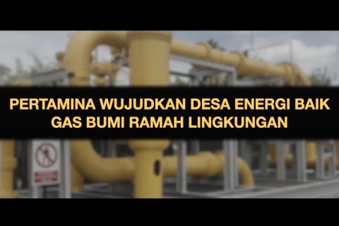 Pertamina wujudkan desa energi baik gas bumi ramah lingkungan