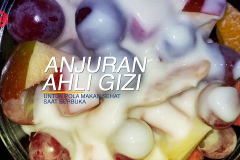 Anjuran ahli gizi untuk pola makan sehat saat berbuka
