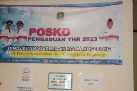 Layani pengaduan THR, Disnaker Kota Tangerang mulai buka posko