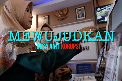 Mewujudkan desa antikorupsi bagian 3