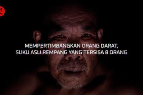 Mempertimbangkan Orang Darat, suku asli Rempang yang tersisa 8 orang