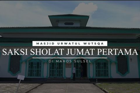 Masjid Urwatul Wutsqa, saksi Sholat Jumat pertama di Maros Sulsel